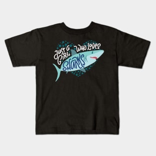 Just a Girl Who Loves Sharks Kids T-Shirt